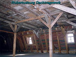 Hubertusburg - Dachtragwerk